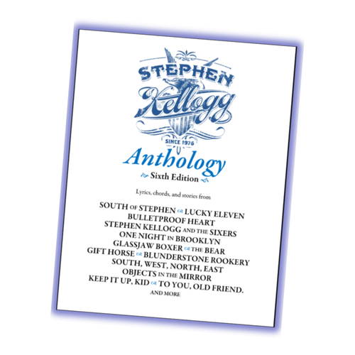 The Stephen Kellogg Anthology 6th Edition